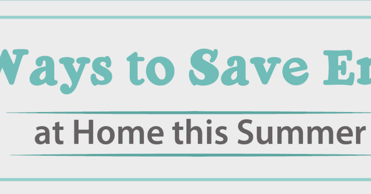 Top Ways to Save Energy at Home this Summer
